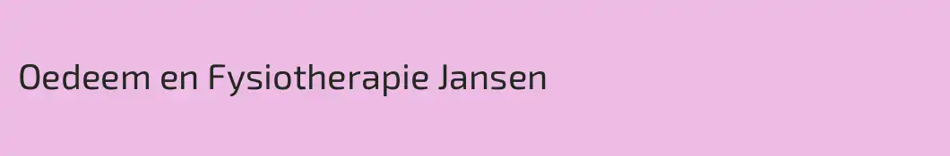 Oedeem en Fysiotherapie Jansen